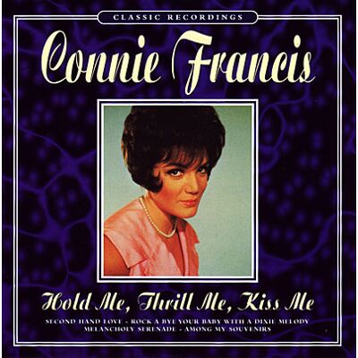 Pegasus Hold Me Thrill Me Kiss Me - Connie Francis Pegasus Hold Me Thrill Me Kiss Me - Connie Francis