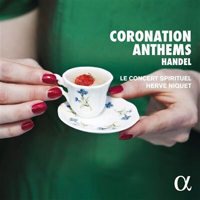 Alpha HANDEL: CORONATION ANTHEMS Alpha HANDEL: CORONATION ANTHEMS