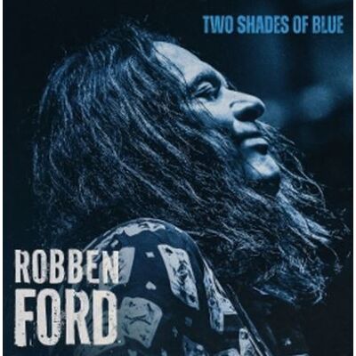 PROVOGUE Two Shades Of Blue - Robben Ford PROVOGUE Two Shades Of Blue - Robben Ford