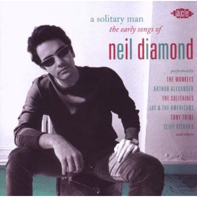 ACE Solitary Man-Early Songs Of Neil Diamond ACE Solitary Man-Early Songs Of Neil Diamond