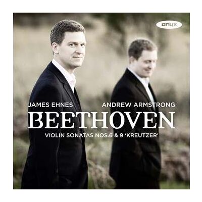 Onyx VIOLIN SONATAS NOS.6 & 9 KREUTZER Onyx VIOLIN SONATAS NOS.6 & 9 KREUTZER