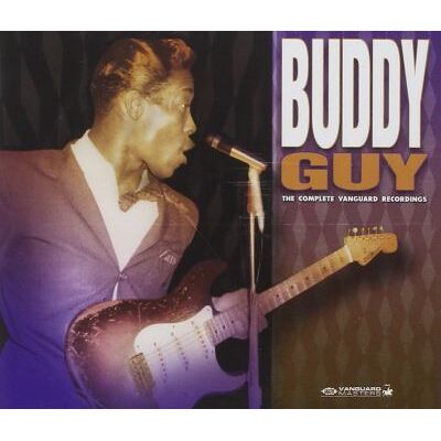 The Complete Vanguard Recordings - Buddy Guy The Complete Vanguard Recordings - Buddy Guy