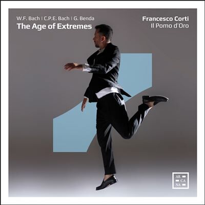 ARCANA THE AGE OF EXTREMES - W.F. BACH G. BENDA C.P.E. BACH ARCANA THE AGE OF EXTREMES - W.F. BACH G. BENDA C.P.E. BACH