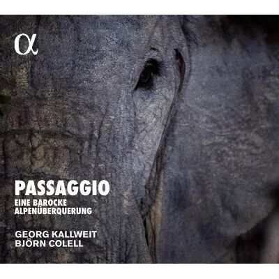 Alpha Passaggio Une traversée alpine baroque Alpha Passaggio Une traversée alpine baroque