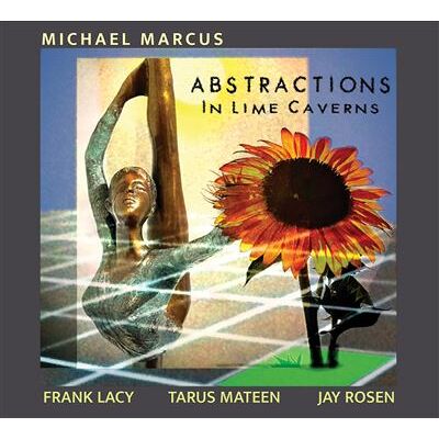 ESP Abstractions In Lime Caverns - Michael Marcus ESP Abstractions In Lime Caverns - Michael Marcus