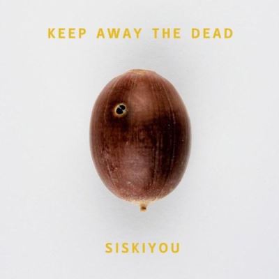 Constellation Keep Away The Dead - Siskiyou Constellation Keep Away The Dead - Siskiyou