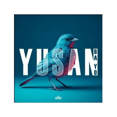 Aztec Ba Yo - Yusan Aztec Ba Yo - Yusan