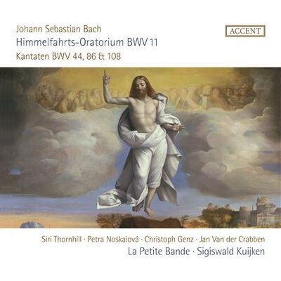 Accent ORATORIO FOR ASCENSION DAY, BWV 11 Accent ORATORIO FOR ASCENSION DAY, BWV 11