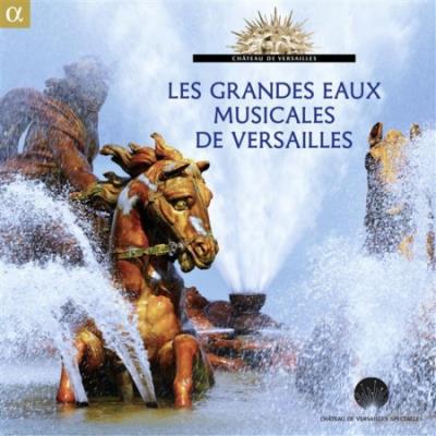Alpha Les Grandes Eaux Musicales De Versailles Alpha Les Grandes Eaux Musicales De Versailles