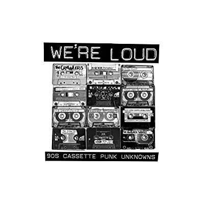DIFFER ANT WE'RE LOUD: 90'S CASSETTE PUNK UNKNOWNS DIFFER ANT WE'RE LOUD: 90'S CASSETTE PUNK UNKNOWNS