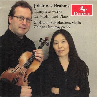 Centaur Complete Works For Violin And Piano - Johannes Brahms Centaur Complete Works For Violin And Piano - Johannes Brahms