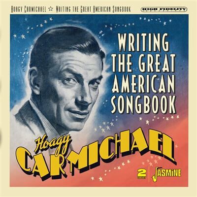 Jasmine Writing The Great American Songbook - Hoagy Carmichael Jasmine Writing The Great American Songbook - Hoagy Carmichael
