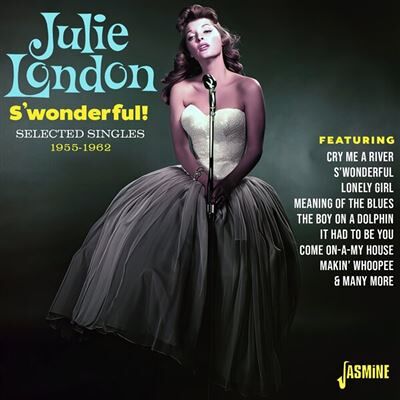 Jasmine Singles Collection, 1955-1962 - Julie London Jasmine Singles Collection, 1955-1962 - Julie London