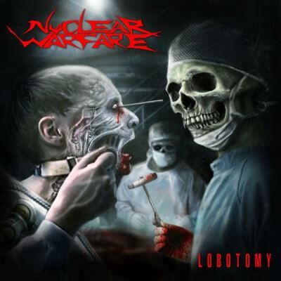 MDD Lobotomy - Nuclear Warfare MDD Lobotomy - Nuclear Warfare