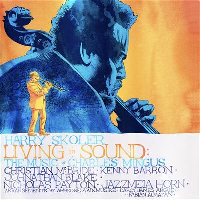 Sunnyside Living In Sound: The Music Of Charles Mingus Sunnyside Living In Sound: The Music Of Charles Mingus