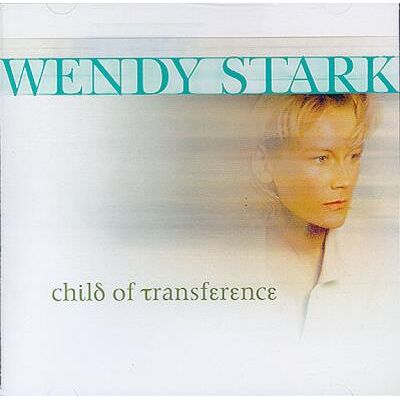 New World Child Of Transference - Wendy Stark New World Child Of Transference - Wendy Stark