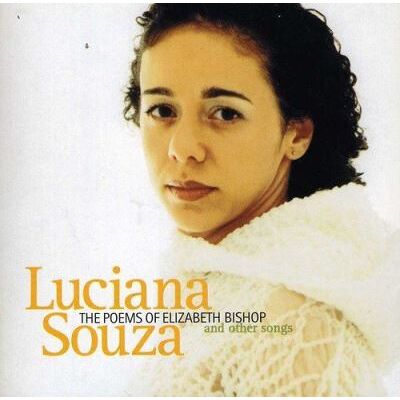 Sunnyside Poems Of Elizabeth Bishop - Luciana Souza Sunnyside Poems Of Elizabeth Bishop - Luciana Souza