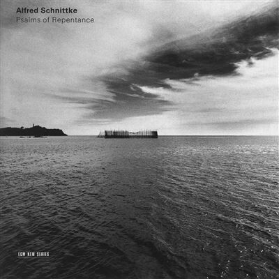 ECM Psalms Of Repentance - Alfred Schnittke ECM Psalms Of Repentance - Alfred Schnittke