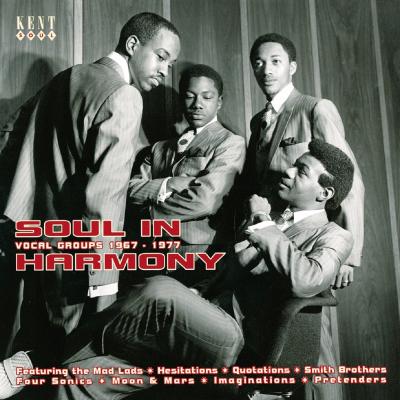 ACE Soul In Harmony-Vocal Groups 1967-1977 ACE Soul In Harmony-Vocal Groups 1967-1977
