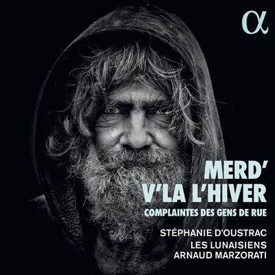 Alpha Merd'V'La L'Hiver. Complaintes Des Gens De Rue Alpha Merd'V'La L'Hiver. Complaintes Des Gens De Rue