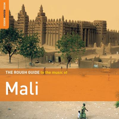 World Music Network Rough Guide: Mali (+Bonus-CD Samba) World Music Network Rough Guide: Mali (+Bonus-CD Samba)