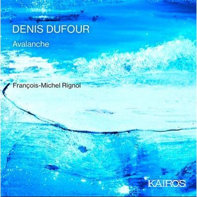 Kairos DENIS DUFOUR: AVALANCHE Kairos DENIS DUFOUR: AVALANCHE