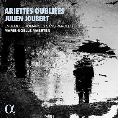 Alpha JOUBERT: ARIETTES OUBLIEES Alpha JOUBERT: ARIETTES OUBLIEES