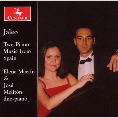 Centaur JALEO: TWO-PIANO MUSIC FROM SPAIN Centaur JALEO: TWO-PIANO MUSIC FROM SPAIN