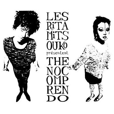 Because The No Comprendo - Rita Mitsouko Because The No Comprendo - Rita Mitsouko