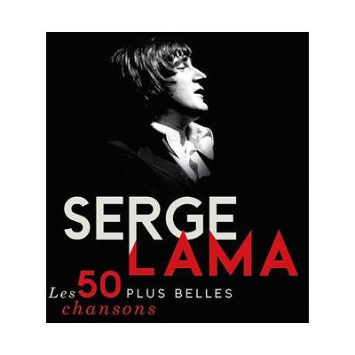 Mercury Les 50 Plus Belles Chansons - Serge Lama Mercury Les 50 Plus Belles Chansons - Serge Lama