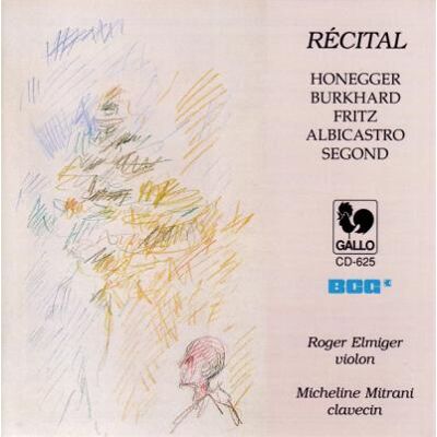 Gallo Recital Violon-clavecin - Honegger Gallo Recital Violon-clavecin - Honegger