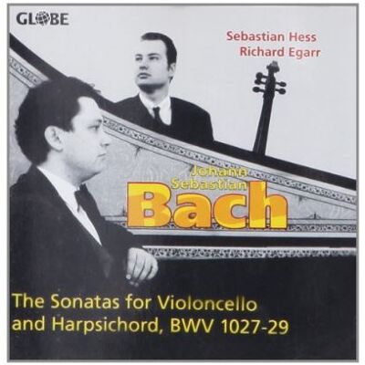 Globe The Sonatas for Violoncello and Harpsichord Globe The Sonatas for Violoncello and Harpsichord