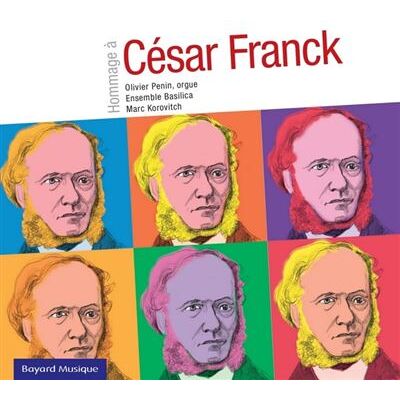BAYARD Hommage A César Franck BAYARD Hommage A César Franck