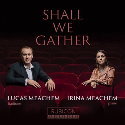 RUBICON Shall We Gather - Gene Scheer RUBICON Shall We Gather - Gene Scheer