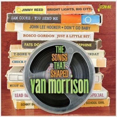 Jasmine The Songs That Shaped Van Morrison - Collectif Jasmine The Songs That Shaped Van Morrison - Collectif