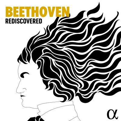 Alpha BEETHOVEN REDISCOVERED Alpha BEETHOVEN REDISCOVERED
