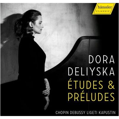 Hänssler Etudes & Preludes - Dora Deliyska Hänssler Etudes & Preludes - Dora Deliyska