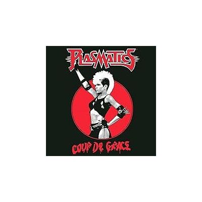 PHD Coup De Grace - Plasmatics PHD Coup De Grace - Plasmatics