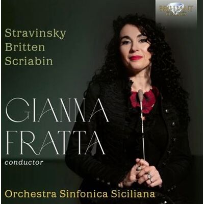 Brilliant Fratta: Orchestral Music By Stravinsky, Britten & - Gianna Fratta Brilliant Fratta: Orchestral Music By Stravinsky, Britten & - Gianna Fratta