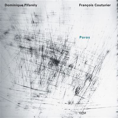 ECM Poros - Dominique Pifarély ECM Poros - Dominique Pifarély