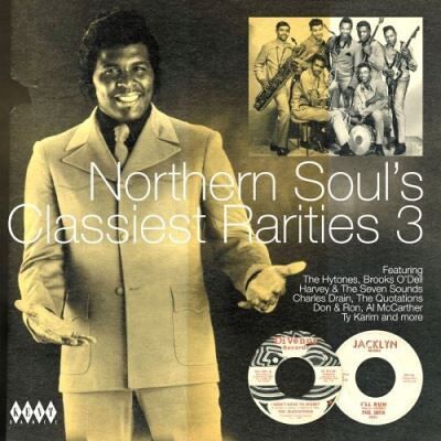 ACE Northern Soul's Classiest Rarities 3 ACE Northern Soul's Classiest Rarities 3