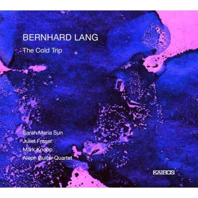 Kairos Bernhard Lang: The Cold Trip Kairos Bernhard Lang: The Cold Trip