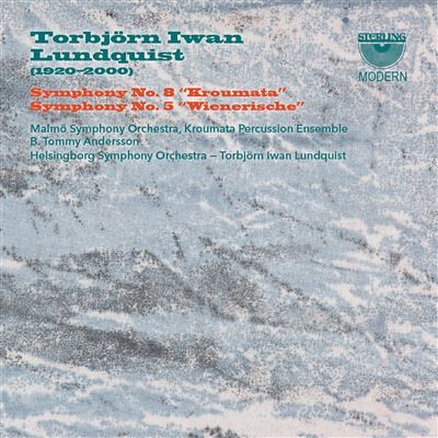 Sterling Torbjorn Iwan Lundquist: Symphonies Nos. 8 & 5 - Torbjörn Iwan Lundquist Sterling Torbjorn Iwan Lundquist: Symphonies Nos. 8 & 5 - Torbjörn Iwan Lundquist