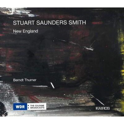 Kairos Stuart Saunders Smith: New England - Stuart Saunders Smith Kairos Stuart Saunders Smith: New England - Stuart Saunders Smith