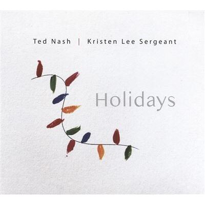 Sunnyside Holidays - Ted Nash Sunnyside Holidays - Ted Nash