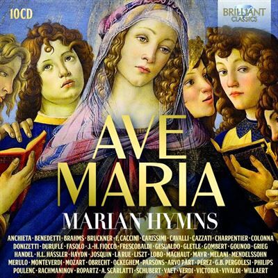 Brilliant Ave Maria: Marian Hymns - Josquin Des Prés Brilliant Ave Maria: Marian Hymns - Josquin Des Prés