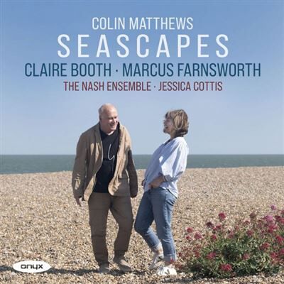 Onyx COLIN MATTHEWS: SEASCAPES Onyx COLIN MATTHEWS: SEASCAPES