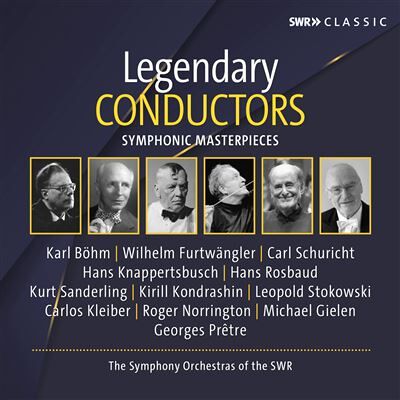 SWR Legendary Conductors - Symphonic Masterpieces - Karl Böhm SWR Legendary Conductors - Symphonic Masterpieces - Karl Böhm