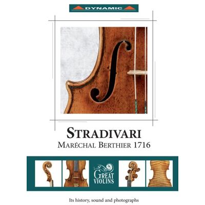 Dynamic The Stradivari Maréchal Berthier 1716 - Jean-sébastien (johann Sebastian) Bach Dynamic The Stradivari Maréchal Berthier 1716 - Jean-sébastien (johann Sebastian) Bach