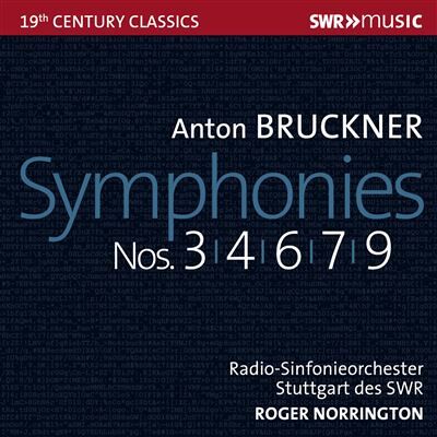SWR Symphonies No 3, 4, 6, 7 & 9 - Anton Bruckner SWR Symphonies No 3, 4, 6, 7 & 9 - Anton Bruckner